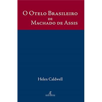 O Otelo Brasileiro De Machado De Assis - 1