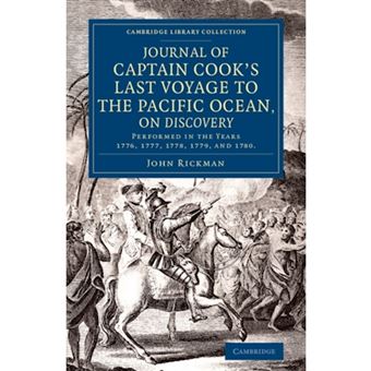 Journal of Captain Cook's Last Voyage to the Pacific Ocean, on Discovery - Performed in the Years 1776, 1777, 1778, 1779, and 1780 - Paperback - 2013 - 1