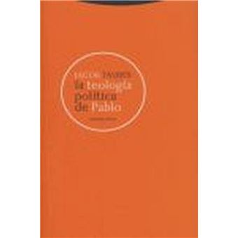 La Teología Política De Pablo - 1