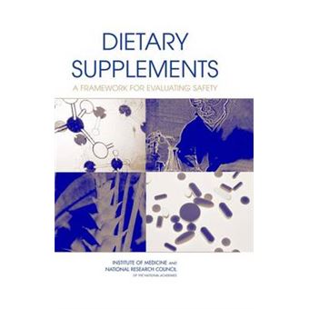 Dietary Supplements - A Framework for Evaluating Safety - Hardback - 2004 - 1