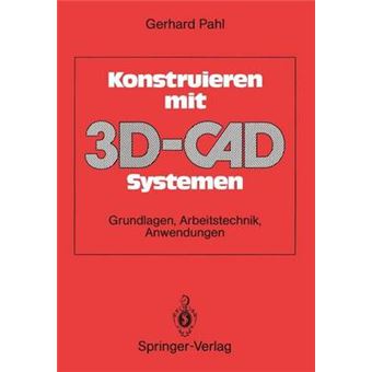 Konstruieren Mit 3D-CAD-Systemen - Grundlagen, Arbeitstechnik, Anwendungen - Paperback / softback - 0 - 1