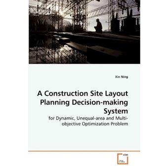 A Construction Site Layout Planning Decision-Making System - Paperback / softback - 2010 - 1