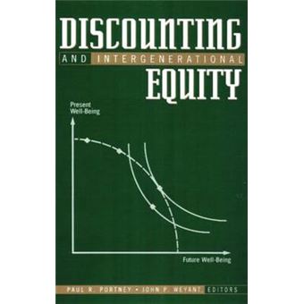 Discounting and Intergenerational Equity - Hardback - 1999 - 1