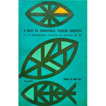 A crise da consciência pequeno-burguesa. [1.ª edição]. - 1