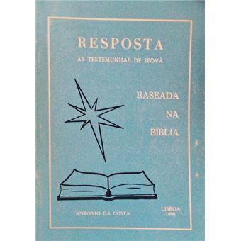 Resposta às testemunhas de jeová baseada na bíblia. [3.ª edição] - 1