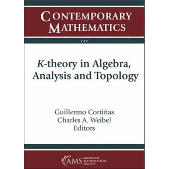 Ktheory In Algebra, Analysis And Topology Contemporary Mathematics - 1