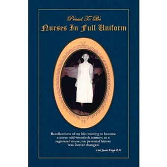Proud to Be Nurses in Full Uniform - Hardback - 2009 - 1