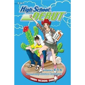 High School Debut (3-in-1 Edition), Vol. 2 : Includes vols. 4, 5 & 6 - 1