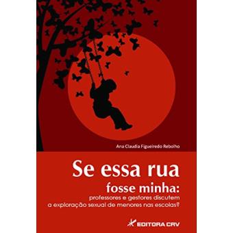 Se Essa Rua Fosse Minha - Professores E Gestores Discutem A Exploracao - 1