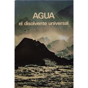 Agua el disolvente universal. - 1