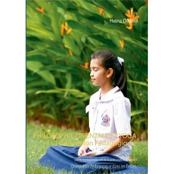 Philosophie Orientale Et Yoga Orientation Pdagogique Dans Les Ecoles - 1