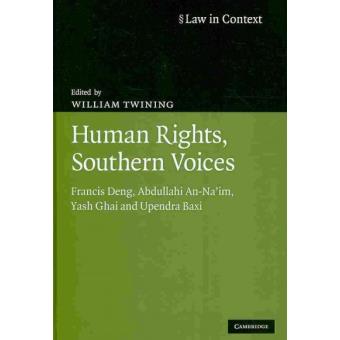 Human Rights, Southern Voices - Francis Deng, Abdullahi An-Na'im, Yash Ghai and Upendra Baxi - Hardback - 2009 - 1