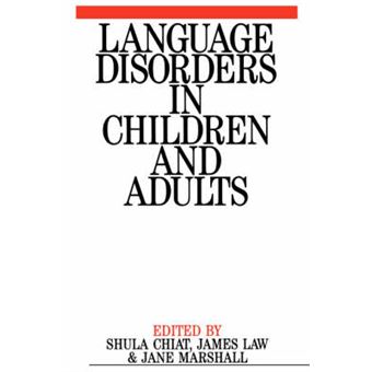 Language Disorders in Children and Adults - Psycholinguistic Approaches to Therapy - Paperback - 1997 - 1