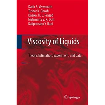 Viscosity of Liquids - Theory, Estimation, Experiment, and Data - Paperback - 2010 - 1