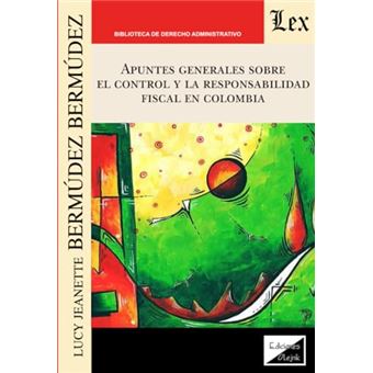 Apuntes Generales Sobre El Control De La Responsabilidad Fiscal En Colombia - 1