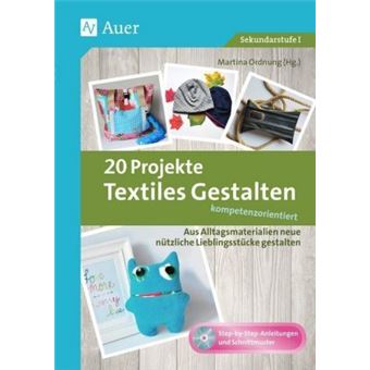 20 Projekte Textiles Gestalten kompetenzorientiert - 1