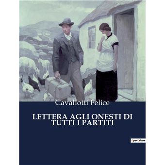 Lettera Agli Onesti Di Tutti I Partiti - 1