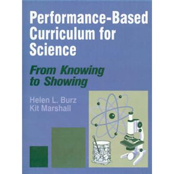 Performance-based Curriculum for Science - From Knowing to Showing - Paperback - 1997 - 1