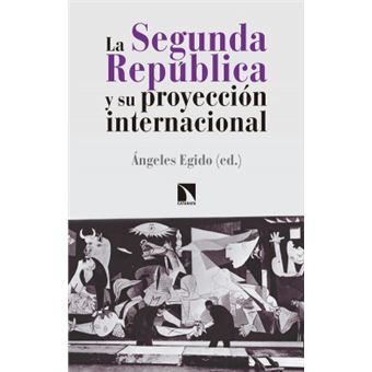 La Segunda República Y Su Proyección Internacional - 1