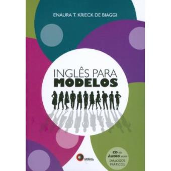 Inglãªs Para Modelos. Com Diã¡Logos Prã¡Ticos (+ Cd Audio) - 1