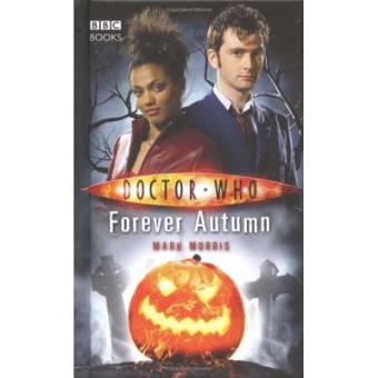 Doctor Who: Forever Autumn - Hardback - 2007 - 1