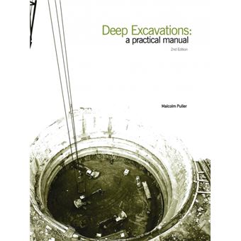 Deep Excavations - A Practical Manual 2nd Edition - Paperback / softback - 2003 - 1