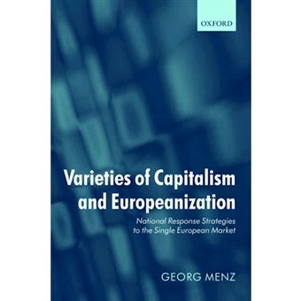 Varieties of Capitalism and Europeanization - National Response Strategies to the Single European Market - Paperback - 2008 - 1