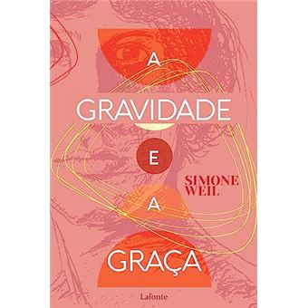 A Gravidade E A Graça - 1
