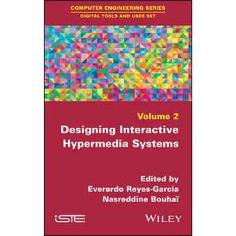 Designing Interactive Hypermedia Systems Computer Engineering Digital Tools And Uses Set - 1