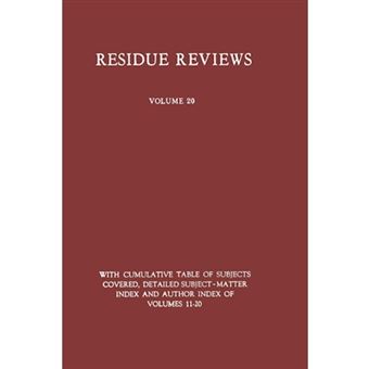 Residue Reviews - Residues of Pesticides and Other Foreign Chemicals in Foods and Feeds - Paperback - 2013 - 1