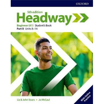 Headway: Beginner: Student'S Book B With Online Practice - 1