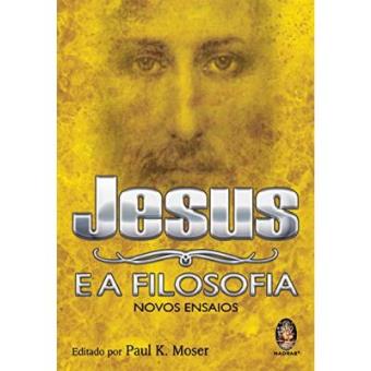 Jesus E A Filosofia. Novos Ensaios - 1