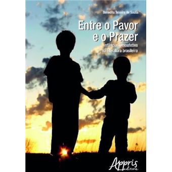 Entre o Pavor e o Prazer. Infância Homoafetiva na Literatura Brasileira - 1