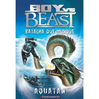 Boy Vs Beast - Batalha Dos Mundos - Aquatan - 1