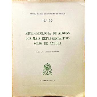 Micropedologia de alguns dos mais representativos solos de angola. - 1