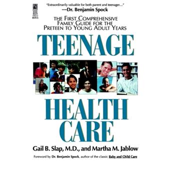 Teenage Health Care - The First Comprehensive Family Guide for the Preteen to Young Adult Years - Paperback - 1994 - 1