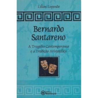 Bernardo Santareno. A Tragédia Contemporânea E A Tradição Aristotélica - 1