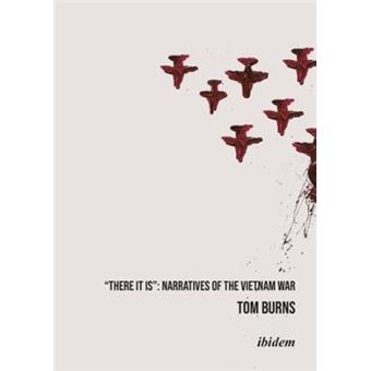 'There It Is' - Narratives of the Vietnam War - 1