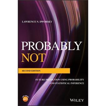 Probably Not Future Prediction Using Probability And Statistical Inference - 1