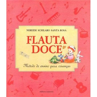 Flauta Doce. Método De Ensino Para Crianças - Volume Único - 1