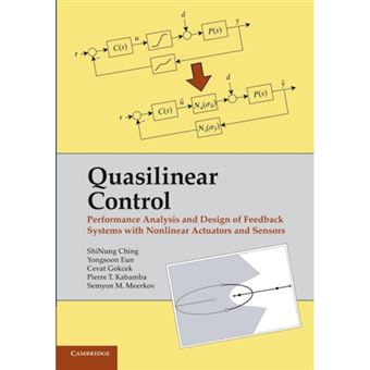 Quasilinear Control - Performance Analysis and Design of Feedback Systems with Nonlinear Sensors and Actuators - Paperback - 2014 - 1
