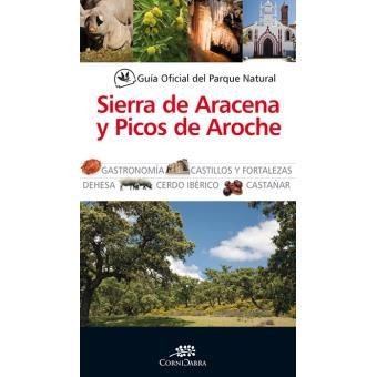 Guia Oficial Del Parque Natural Desierra De Aracena Picos - 1