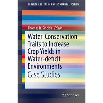 Water-conservation Traits To Increase Crop Yields In Water-deficit Environments - 1