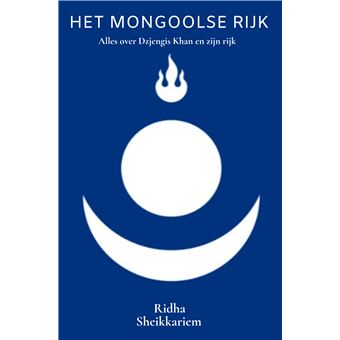 Het Mongoolse Rijk  - Alles Over Dzjengis Khan En Zijn Rijk - 1