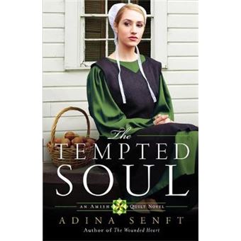 The Tempted Soul - An Amish Quilt Novel - Paperback - 2013 - 1