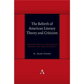 The Rebirth Of American Literary Theory And Criticism - 1