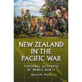 New Zealand in the Pacific War - Personal Accounts of World War II - Paperback - 2008 - 1