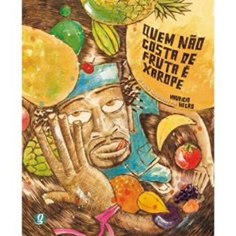 Quem Não Gosta De Fruta E Xarope - 1