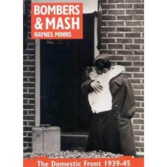 Bombers and Mash: The Domestic Front 1939-45 - 1