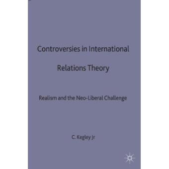 Controversies in International Relations Theory - Realism and the Neo-liberal Challenge - Paperback - 1995 - 1